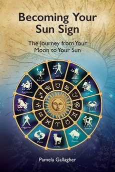 Becoming Your Sun Sign - Pamela Gallagher
