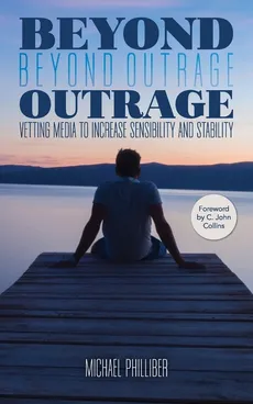 Beyond Outrage - Michael Philliber