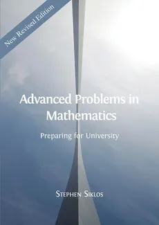 Advanced Problems in Mathematics - Stephen Siklos