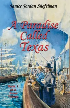 A Paradise Called Texas - Janice Jordan Shefelman