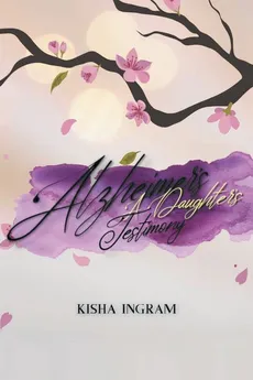 Alzheimer's - Kisha Ingram