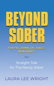 Beyond Sober - Laura Lee Wright