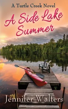 A Side Lake Summer - Jennifer Walters