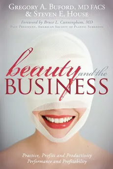 Beauty and the Business - Gregory A. Buford