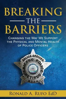 Breaking the Barriers - Ronald A. Rufo