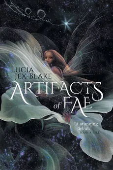 Artifacts of Fae - Lucia Jex-Blake