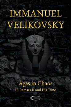Ages in Chaos II - Immanuel Velikovsky