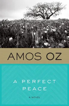 A Perfect Peace - Amos Oz
