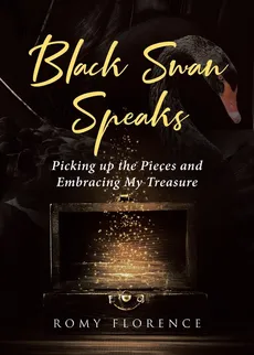 Black Swan Speaks - Romy Florence