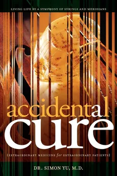 Accidental Cure - Simon Yu
