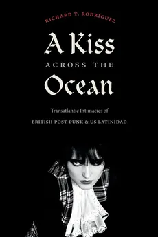 A Kiss across the Ocean - Richard T. Rodríguez