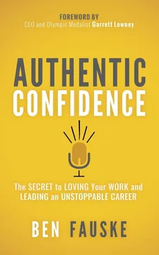 Authentic Confidence - Ben Fauske