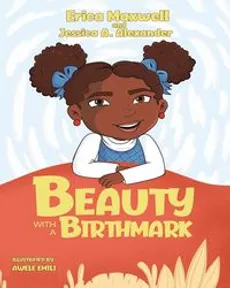 Beauty With A Birthmark - Erica Maxwell