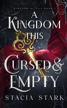 A Kingdom This Cursed and Empty - Stacia Stark
