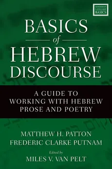 Basics of Hebrew Discourse - Matthew Howard Patton