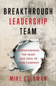 Breakthrough Leadership Team - Mike Goldman