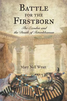 Battle for the Firstborn - Mary Nell Wyatt