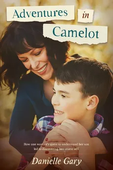Adventures in Camelot - Danielle Gary