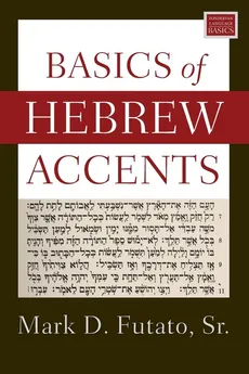 Basics of Hebrew Accents - Mark D. Futato