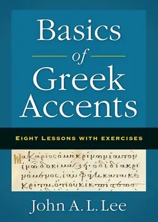 Basics of Greek Accents - John A. L. Lee