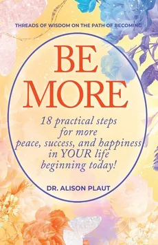 Be More - Alison Plaut
