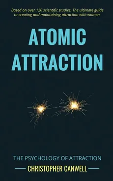 Atomic Attraction - Christopher Canwell