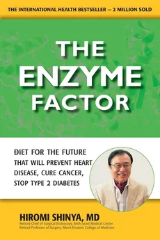 The Enzyme Factor - Hiromi Shinya