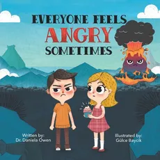 Everyone Feels Angry Sometimes - Daniela Owen