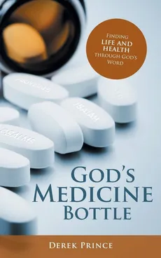 God's Medicine Bottle - Derek Prince