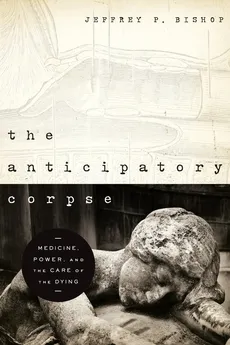 Anticipatory Corpse, The - Jeffrey P. Bishop