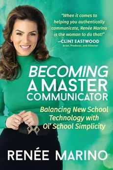 Becoming a Master Communicator - Renée Marino