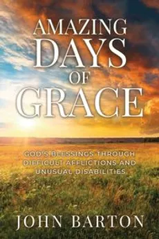 Amazing Days of Grace - John Barton