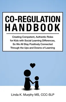 Co-Regulation Handbook - Linda K Murphy