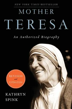 Mother Teresa (Revised Edition) - Kathryn Spink