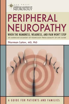 Peripheral Neuropathy - PhD MD Norman Latov