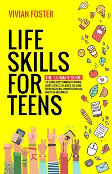 Life Skills for Teens - Vivian Foster