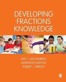 Developing Fractions Knowledge - Amy J. Hackenberg