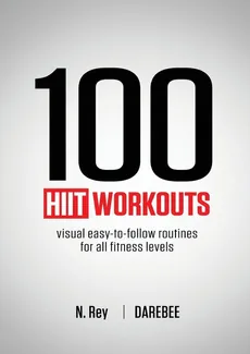 100 HIIT Workouts - N. Rey