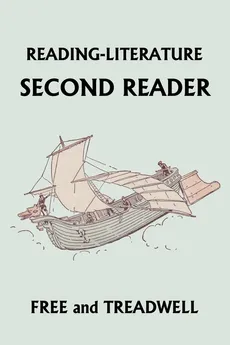 READING-LITERATURE Second Reader (Yesterday's Classics) - Harriette Taylor Treadwell