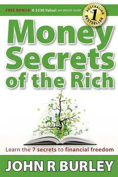 Money Secrets of the Rich - John Burley