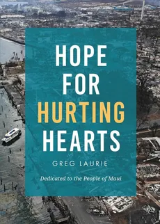 Hope for Hurting Hearts - Greg Laurie