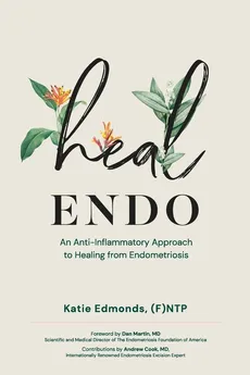Heal Endo - Katie Edmonds