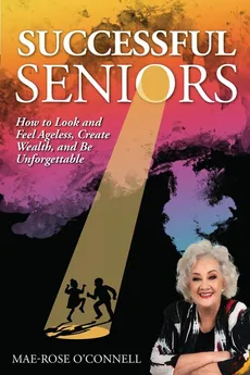 Successful Seniors - Mae-Rose O'Connell