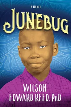 Junebug - PhD Wilson Edward Reed