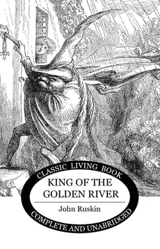 King of the Golden River - John Ruskin