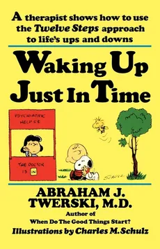 Waking Up Just in Time - Abraham J. Twerski