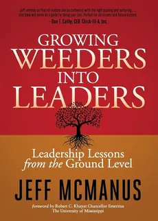 Growing Weeders Into Leaders - Jeff McManus