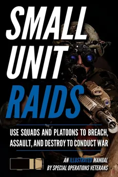 Small Unit Raids - Matthew Luke
