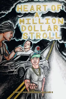 Heart of a Million Dollar Stroll - II Darrell Dwayne Bernard Mallard