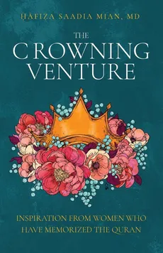 The Crowning Venture - Saadia Mian